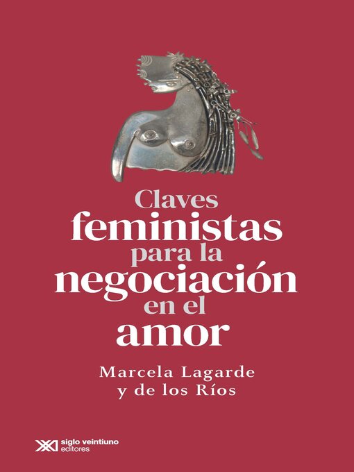 Title details for Claves feministas para la negociación en el amor by Marcela Lagarde - Available